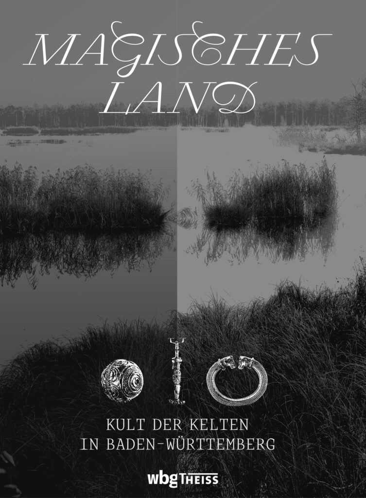Cover Magisches Land – Kult der Kelten in Baden Württemberg